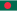 Bangladesh